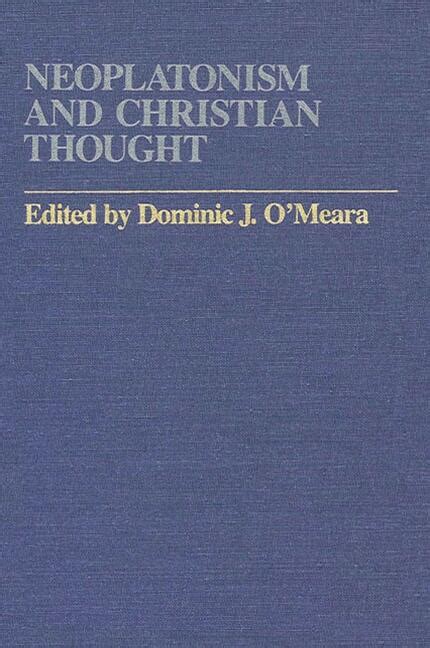 The contributing scholars discuss Neoplatonic theories about God, creation, man, and salvation, in relation to the ways in which they were adopted, adapted, or rejected by major Christian. . Neoplatonism and christian thought pdf
